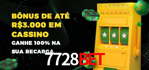 7728bet melhor bônus de depósito